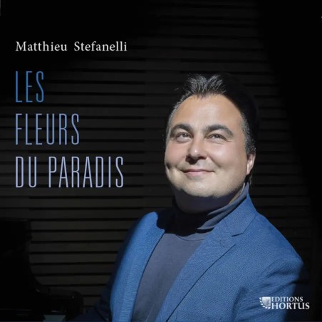STEFANELLI - Les fleurs du paradis